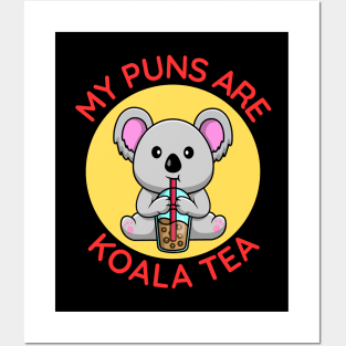 My Puns Are Koala Tea | Koala Pun Posters and Art